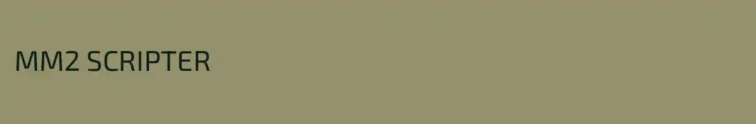 MM2 SCRIPTER